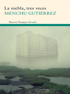 cover image of La niebla, tres veces